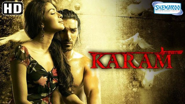 Karam {HD & Eng Subs} Hindi Full Movie - John Abraham - Priyanka Chopra - Shiney Ahuja