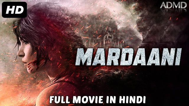 MARDAANI | Hindi Dubbed Movie | Watch