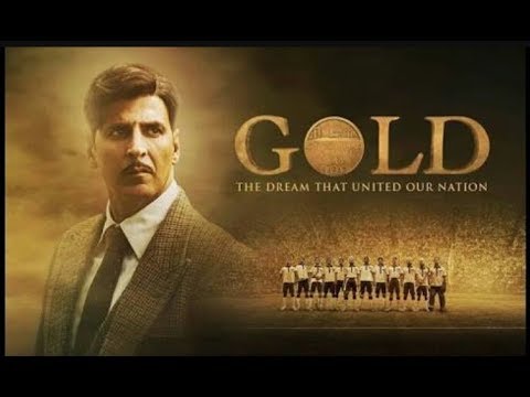 Gold Movie 2018 Akshay Kumar New Movie