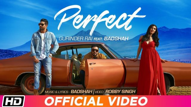 Perfect | Gurinder Rai feat. BADSHAH | Swaalina | Latest Song 2018