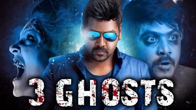 3 Ghosts 2018 South Indian Movies