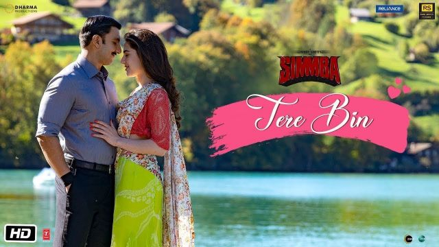 SIMMBA: Movie song Tere Bin | Ranveer Singh, Sara Ali Khan | Tanishk Bagchi, Rahat Fateh Ali Khan, Asees Kaur