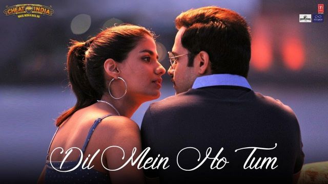 CHEAT INDIA: Movie Song | Dil Mein Ho Tum | Emraan Hashmi, Shreya D | Rochak K, Armaan M, Bappi L, Manoj M