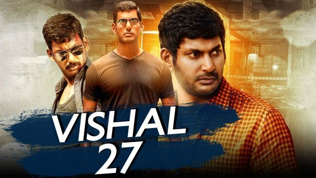 Hindi Dubbed Full Movie Vishal 27 (2019) Tamil  | Vishal, Prasanna, Vinay