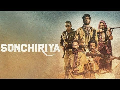 Sonchiriya New Hindi Movie 2019 - Bollywood Latest Super Hit Movie