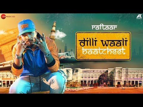 Dilli Waali Baatcheet - Raftaar (Mr. Nair)