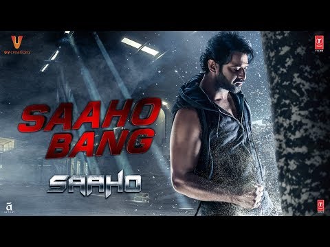 Saaho Bang | Prabhas, Shraddha Kapoor, Neil Nitin Mukesh | Sujeeth | T-Series