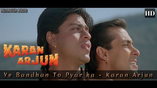 Yeh Bandhan To Pyar Ka Bandhan Hai - Karan Arjun (1995) Full Video *HD*