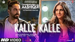 Kalle Kalle Song - Chandigarh Kare Aashiqui - Ayushmann K, Vaani K - Sachin-Jigar Ft. Priya Saraiya